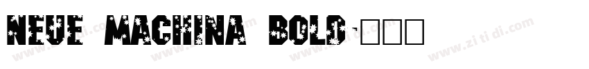 Neue Machina Bold字体转换